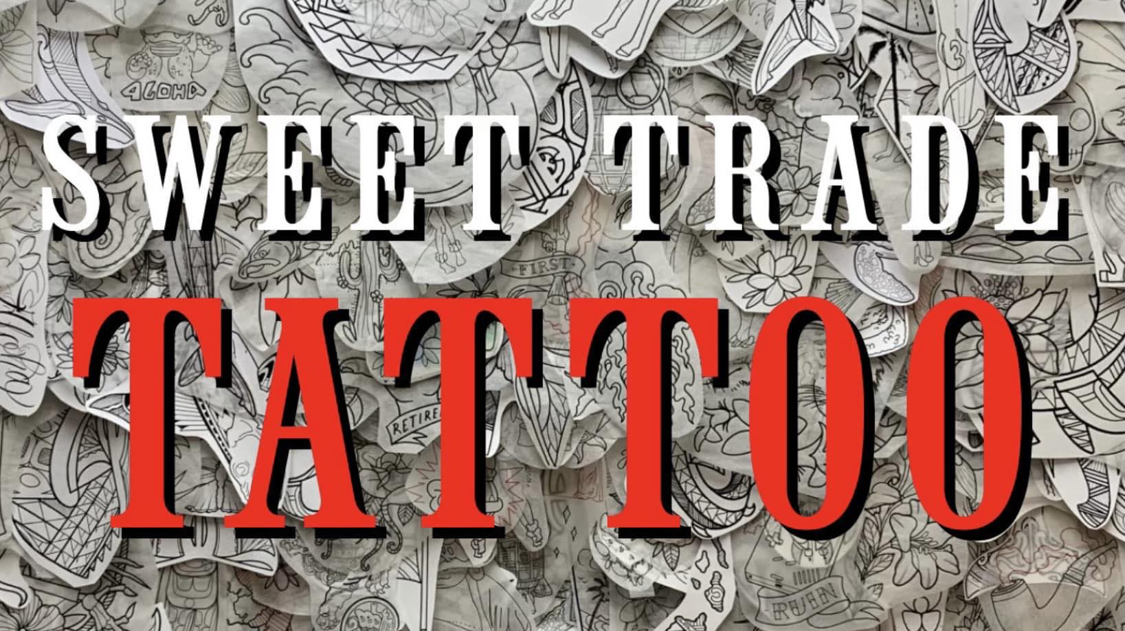 Sweet Trade Tattoo